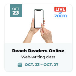 Reach Readers Online - Ann Wylie's web writing master class. Live via Zoom Oct. 23-27