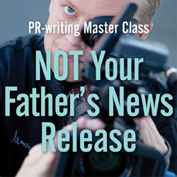 Register for Not Your Father’s News Release - Ann Wylie’s PR-writing workshop in Chicago on May 18-19, 2017