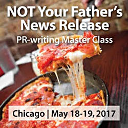 Register for Not Your Father's News Release - Ann Wylie's PR-writing workshop in Chicago on May 18-19, 2017