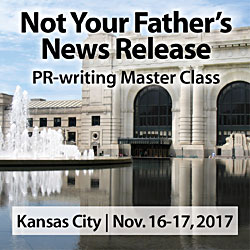 Register for Not Your Father's News Release - Ann Wylie's PR-writing workshop in Kansas City on Nov. 16-17, 2017