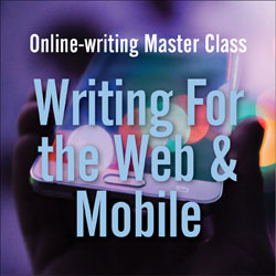 Register for Write For The Web and Mobile: Ann Wylie’s online-writing workshop in Miami on Dec. 11-12, 2017
