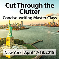 Register for Cut Through the Clutter - Ann Wylie's concise-writing workshop on April 17-18, 2018 in New York