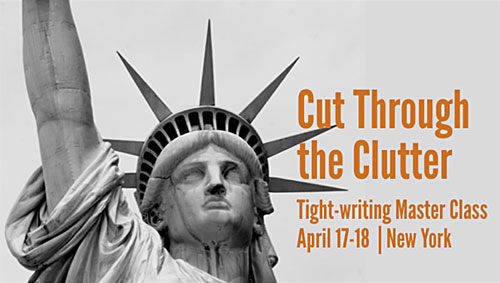 Register for Cut Through the Clutter - Ann Wylie's concise-writing workshop on April 17-18 in New York