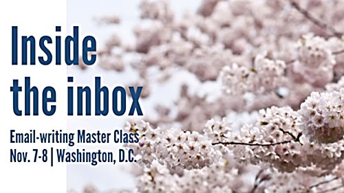 Register for Inside the Inbox - Ann Wylie's Email-writing workshop on Nov. 7-8 in Washington D.C.