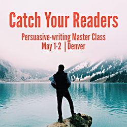 Catch Your Readers - Ann Wylie's persuasive-writing workshop on May 1-2, 2018 in Denver
