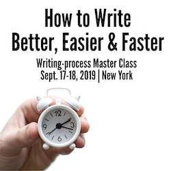 Write Better, Easier and Faster - Ann Wylie's writing-process workshop on Sept. 17-18, in New York