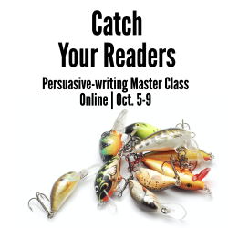 Catch Your Readers - Ann Wylie's persuasive-writing workshop online, Oct. 5-9