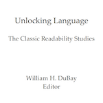 Unlocking Language: The Classic Readability Studies (PDF)