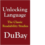 Unlocking Language: The Classic Readability Studies
