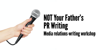 NOT Your Father’s PR Writing