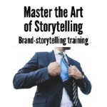 Master the Art of Storytelling