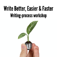 Write Better, Easier & Faster - Ann Wylie's writing-process workshop