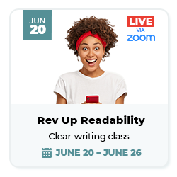 Rev Up Readability — our clear-writing workshop, starting June 19