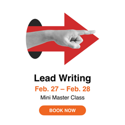 Lead-writing workshop, a mini master class on Feb. 27