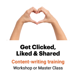 Get Clicked, Liked & Shared, Ann Wylie's content-writing workshop